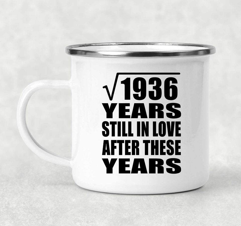 44th Anniversary Square Root of 1936 Years Still In Love - 12oz Camping Mug