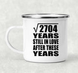 52nd Anniversary Square Root of 2704 Years Still In Love - 12oz Camping Mug