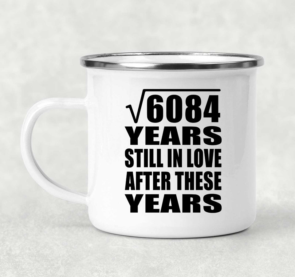 78th Anniversary Square Root of 6084 Years Still In Love - 12oz Camping Mug