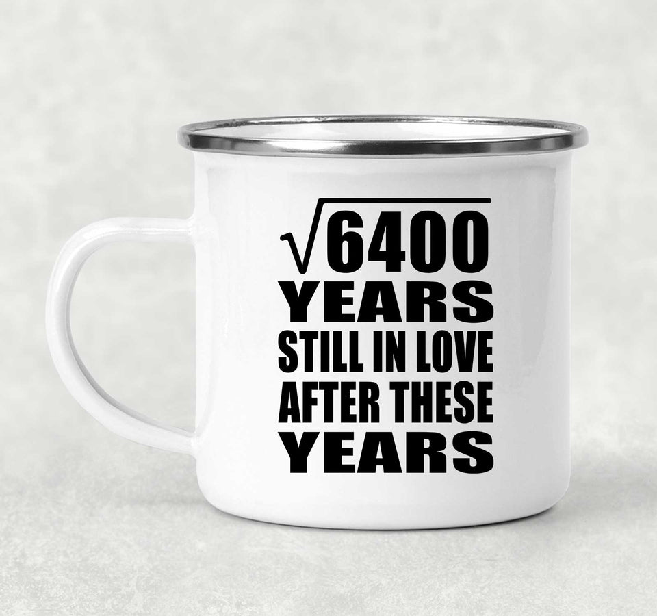 80th Anniversary Square Root of 6400 Years Still In Love - 12oz Camping Mug