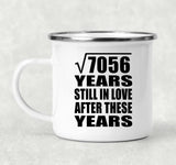 84th Anniversary Square Root of 7056 Years Still In Love - 12oz Camping Mug