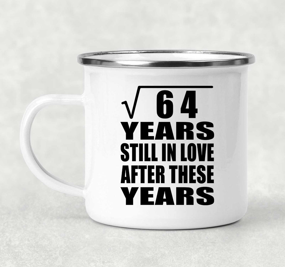 8th Anniversary Square Root of 64 Years Still In Love - 12oz Camping Mug
