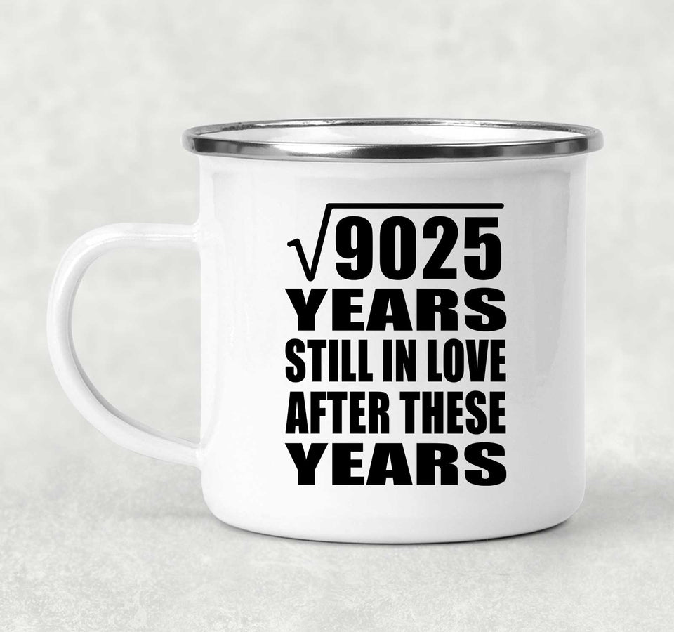 95th Anniversary Square Root of 9025 Years Still In Love - 12oz Camping Mug