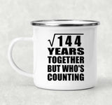 12th Anniversary Square Root of 144 Years Who's Counting - 12oz Camping Mug