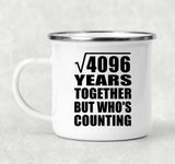 64th Anniversary Square Root of 4096 Years Who's Counting - 12oz Camping Mug