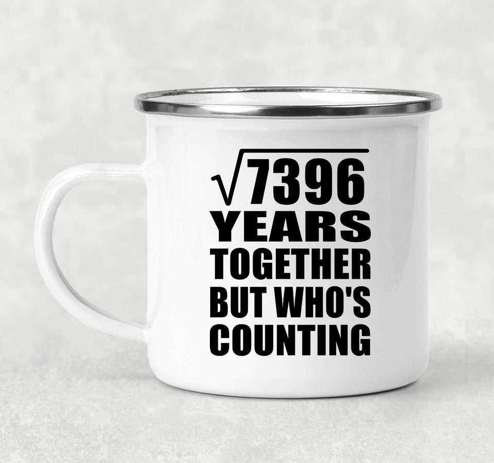 86th Anniversary Square Root of 7396 Years Who's Counting - 12oz Camping Mug