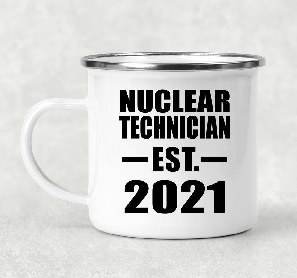 Nuclear Technician Established EST. 2021 - 12oz Camping Mug