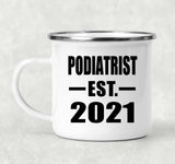 Podiatrist Established EST. 2021 - 12oz Camping Mug