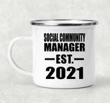 Social Community Manager Established EST. 2021 - 12oz Camping Mug