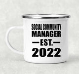 Social Community Manager Established EST. 2022 - 12oz Camping Mug