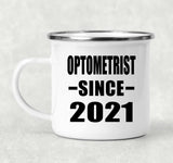 Optometrist Since 2021 - 12oz Camping Mug