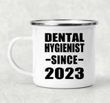 Dental Hygienist Since 2023 - 12oz Camping Mug