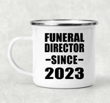 Funeral Director Since 2023 - 12oz Camping Mug