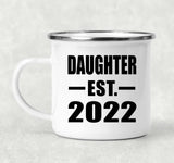 Daughter Established EST. 2022 - 12oz Camping Mug