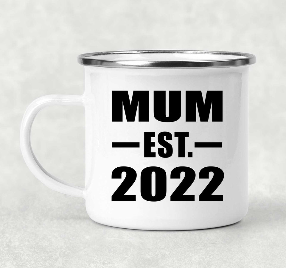 Mum Established EST. 2022 - 12oz Camping Mug