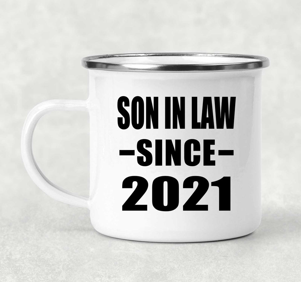 Son In Law Since 2021 - 12oz Camping Mug