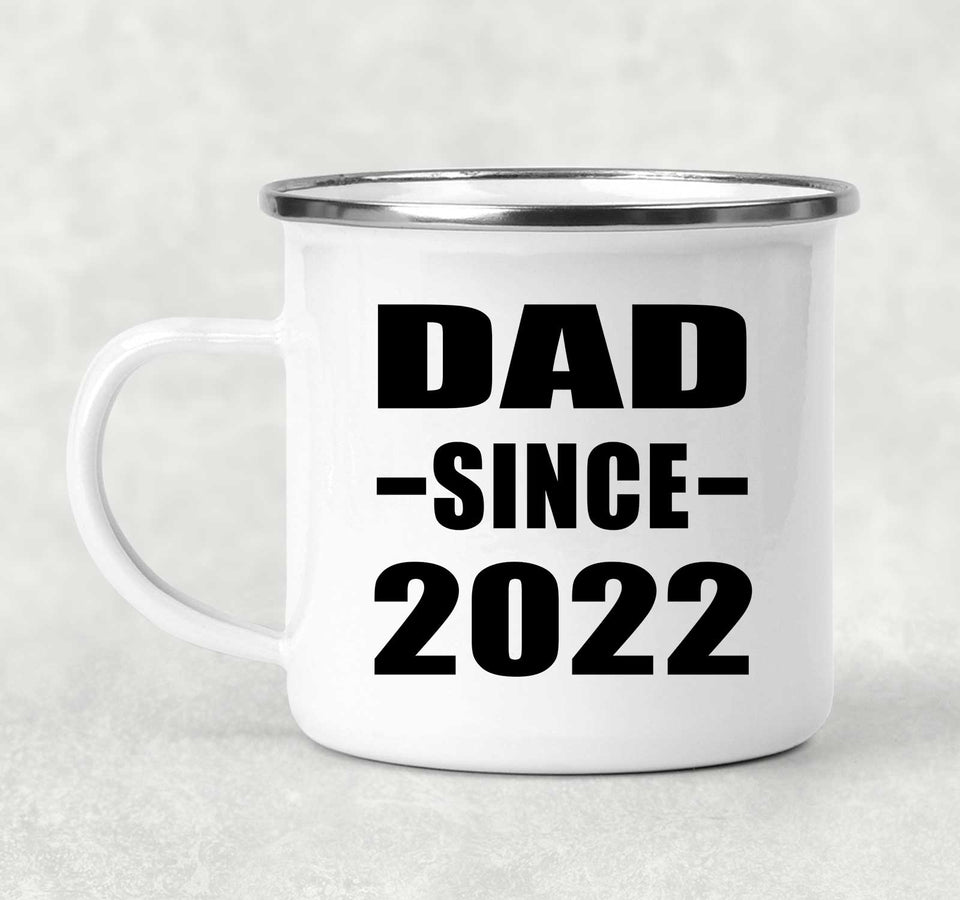Dad Since 2022 - 12oz Camping Mug