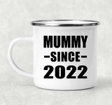 Mummy Since 2022 - 12oz Camping Mug