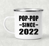 Pop-Pop Since 2022 - 12oz Camping Mug