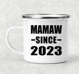 Mamaw Since 2023 - 12oz Camping Mug