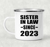 Sister In Law Since 2023 - 12oz Camping Mug