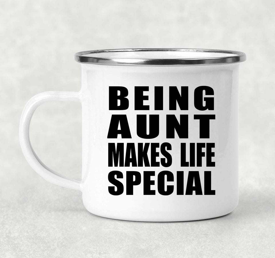 Being Aunt Makes Life Special - 12oz Camping Mug