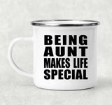 Being Aunt Makes Life Special - 12oz Camping Mug