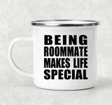 Being Roommate Makes Life Special - 12oz Camping Mug