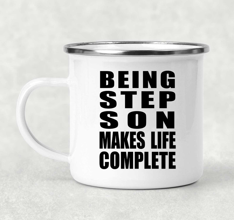 Being Step Son Makes Life Complete - 12oz Camping Mug