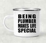 Being Plumber Makes Life Special - 12oz Camping Mug