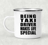 Being Taxi Driver Makes Life Special - 12oz Camping Mug