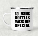 Collecting Bottles Makes Life Special - 12oz Camping Mug