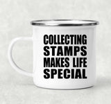 Collecting Stamps Makes Life Special - 12oz Camping Mug