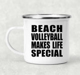 Beach Volleyball Makes Life Special - 12oz Camping Mug