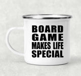 Board Game Makes Life Special - 12oz Camping Mug