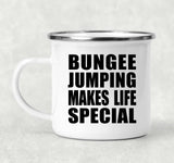 Bungee Jumping Makes Life Special - 12oz Camping Mug