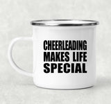 Cheerleading Makes Life Special - 12oz Camping Mug