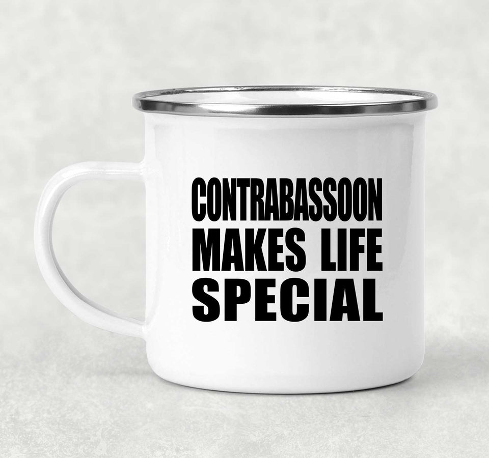 Contrabassoon Makes Life Special - 12oz Camping Mug