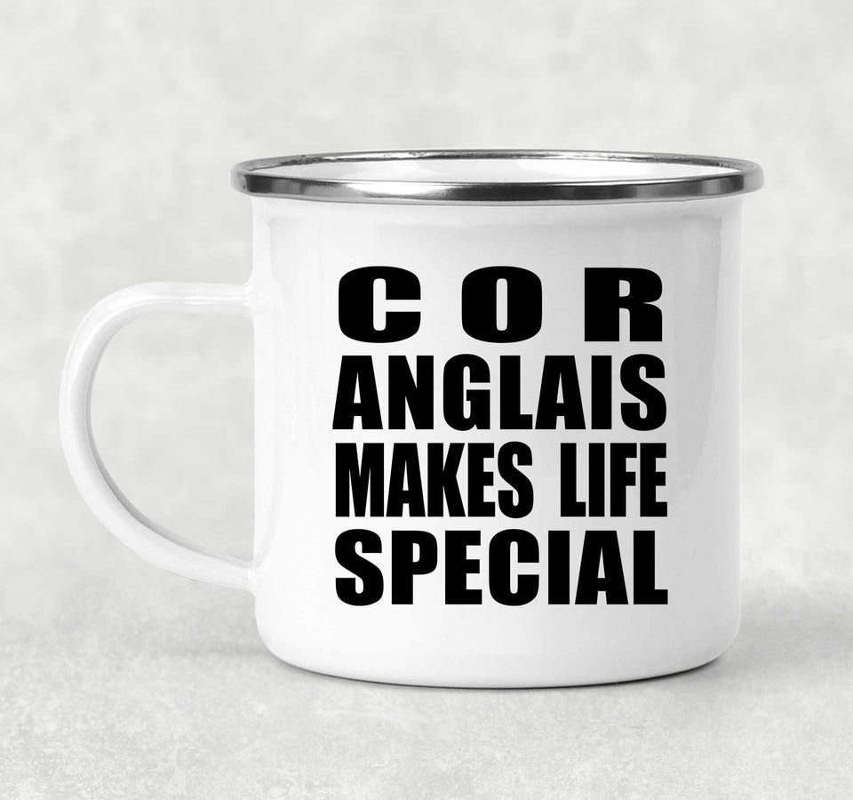 Cor Anglais Makes Life Special - 12oz Camping Mug