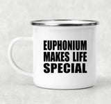 Euphonium Makes Life Special - 12oz Camping Mug