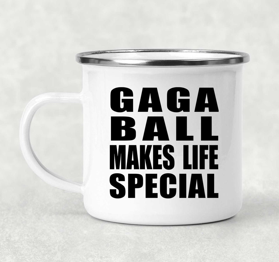Gaga Ball Makes Life Special - 12oz Camping Mug
