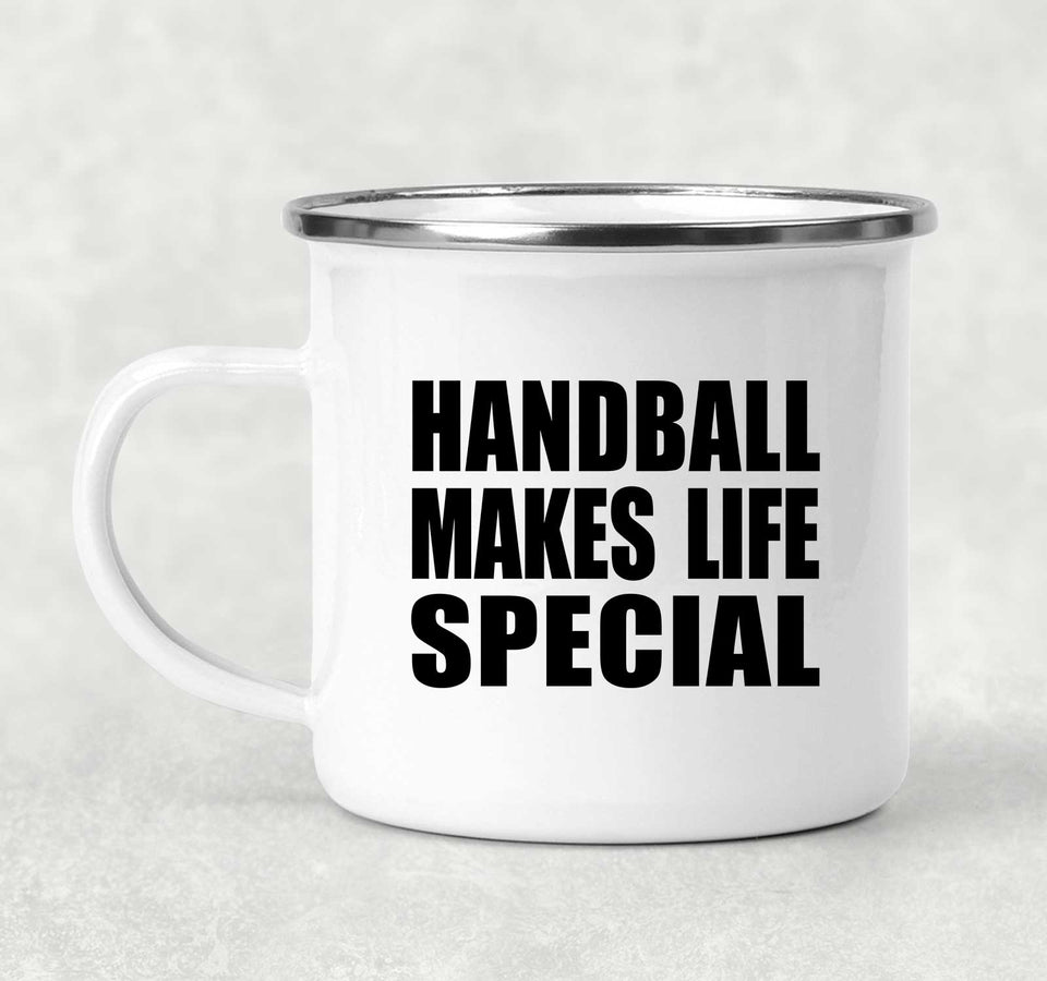 Handball Makes Life Special - 12oz Camping Mug
