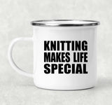 Knitting Makes Life Special - 12oz Camping Mug