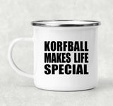 Korfball Makes Life Special - 12oz Camping Mug
