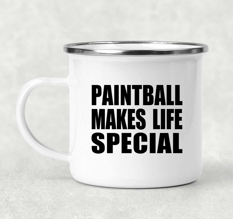 Paintball Makes Life Special - 12oz Camping Mug