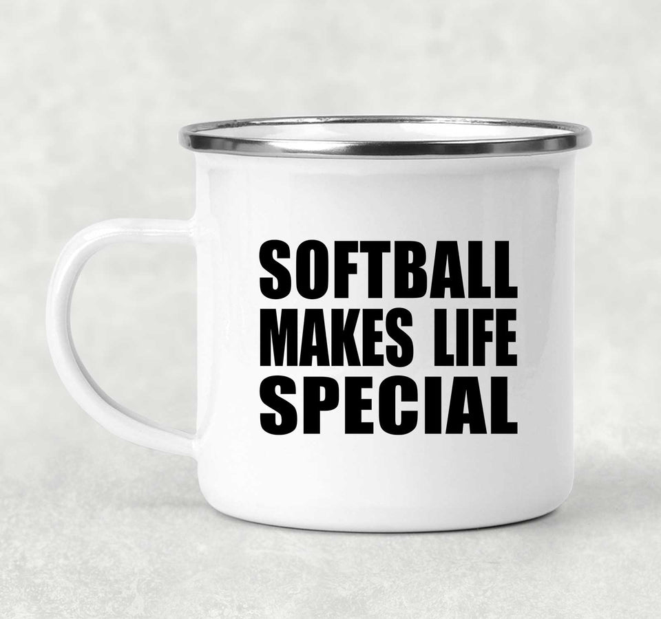 Softball Makes Life Special - 12oz Camping Mug