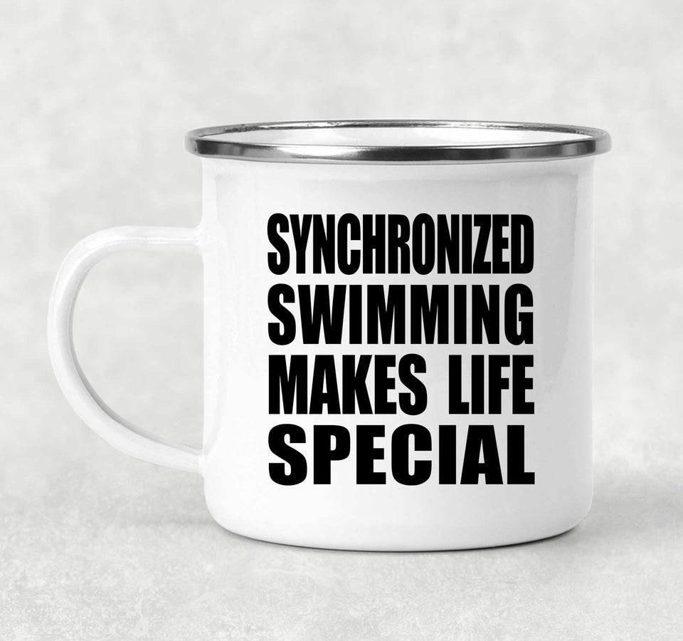 Synchronized Swimming Makes Life Special - 12oz Camping Mug