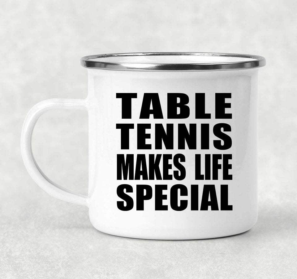 Table Tennis Makes Life Special - 12oz Camping Mug
