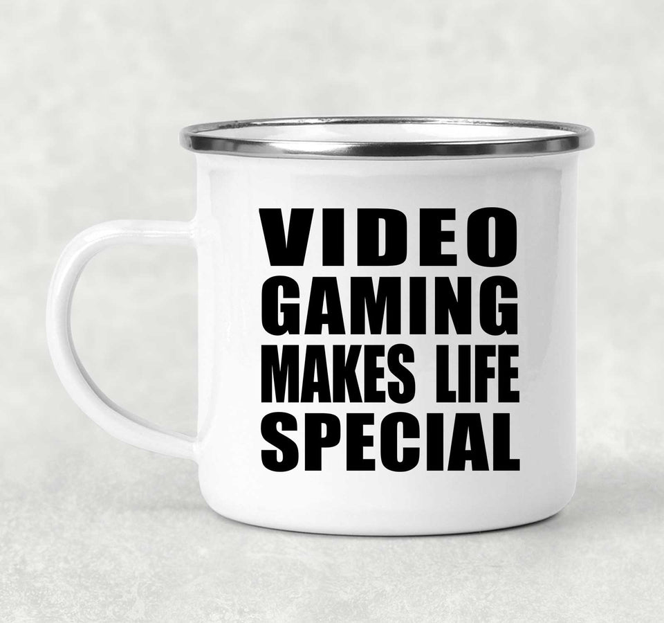 Video Gaming Makes Life Special - 12oz Camping Mug
