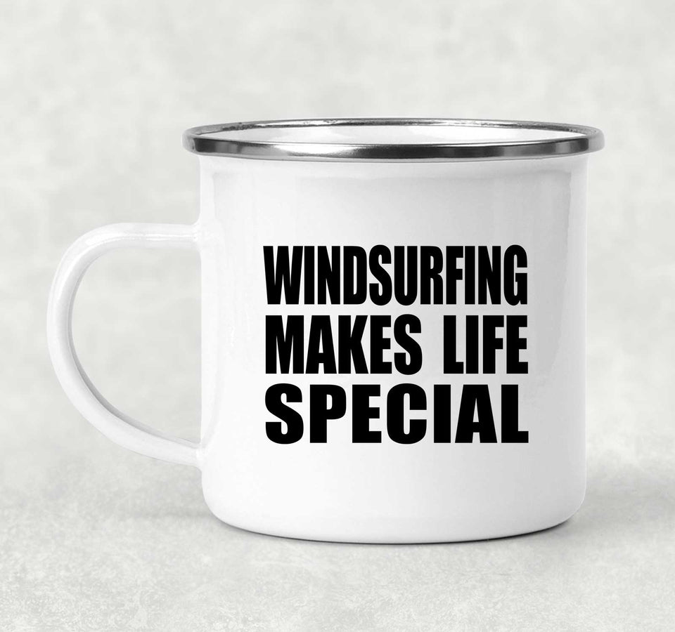 Windsurfing Makes Life Special - 12oz Camping Mug